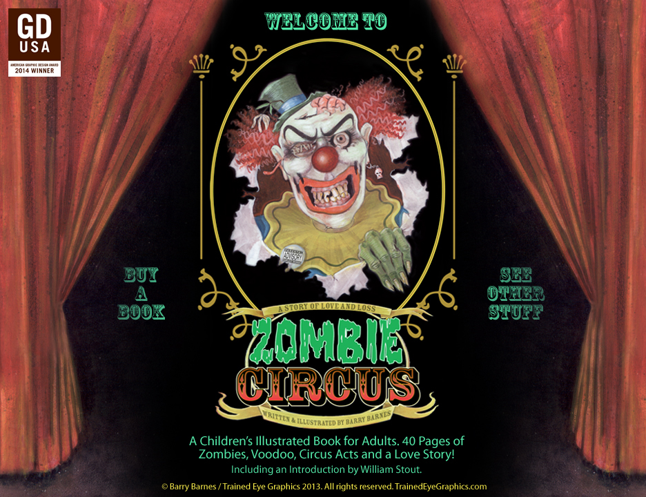 Welcome to Zombie Circus. 40 page illustrated book: Zombie Circus Regular and Limited Editions available. ZombieCircus.com